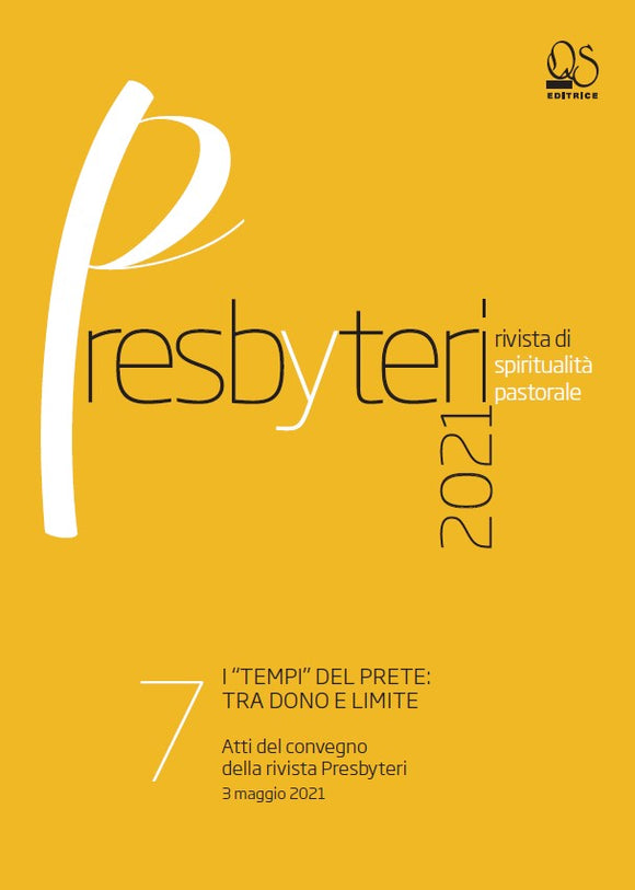 Atti del 2° Convegno di formazione promosso dalla Rivista Presbyteri - I “TEMPI” DEL PRETE: TRA DONO E LIMITE